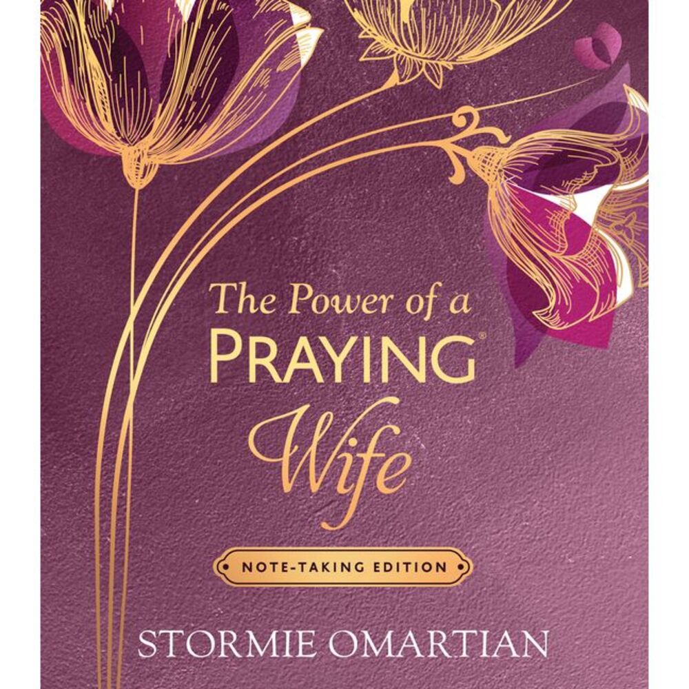 The Power of a Praying Wife Note-Taking Edition -- Stormie Omartian